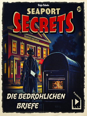 cover image of Seaport Secrets 30--Die bedrohlichen Briefe